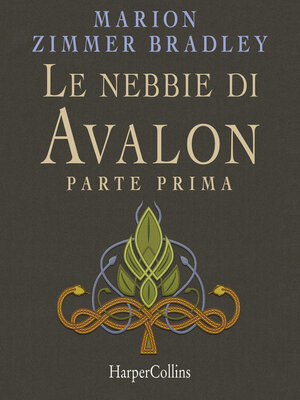 cover image of Le nebbie di Avalon. Parte prima
